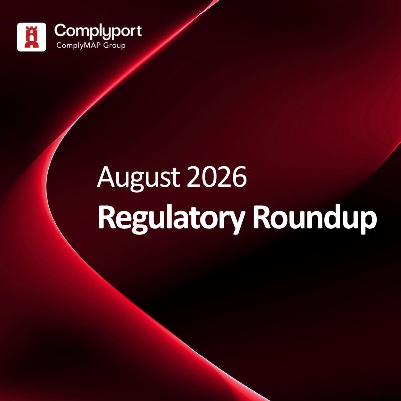 Cover image for Complyport: August 2026 Regulatory Roundup, with red abstract background and logo in the corner.